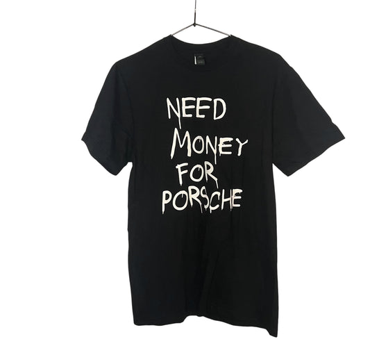 NEED MONEY FOR PORSCHE T-Shirt schwarz