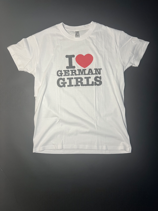 I ♥️ GERMAN GIRLS T-Shirt weiß